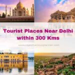 Places to visit near Delhi within 300 km